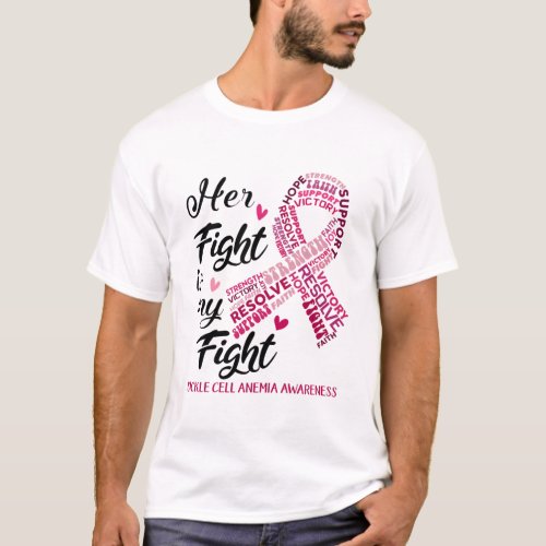 Sickle Cell Anemia Her Fight is our Fight T_Shirt