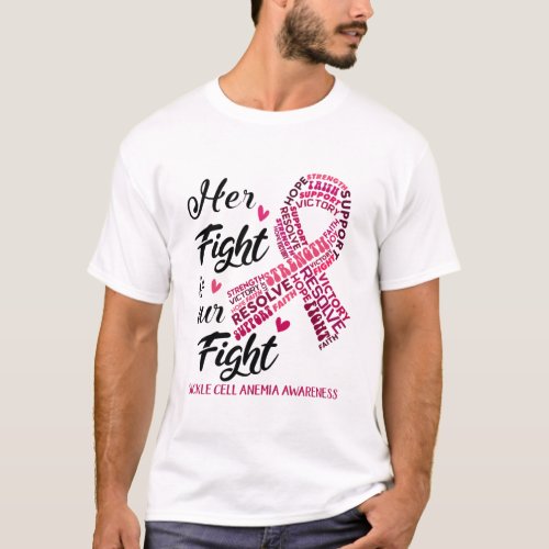 Sickle Cell Anemia Her Fight is our Fight T_Shirt