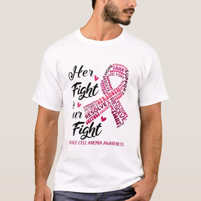 Sickle Cell Anemia Her Fight is our Fight T-Shirt (Front)