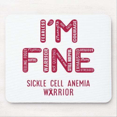 Sickle Cell Anemia Warrior _ I AM FINE Mouse Pad