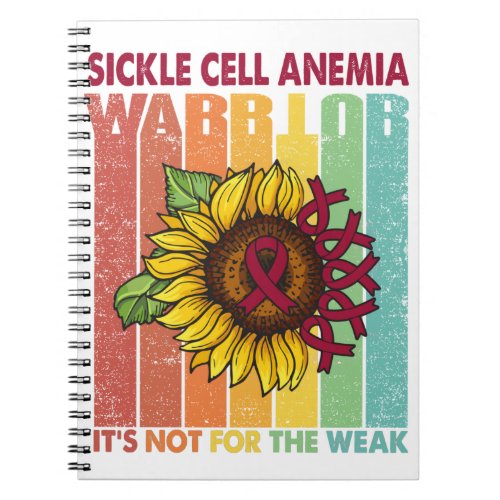 Sickle Cell Anemia Warrior Its Not For The Weak Notebook