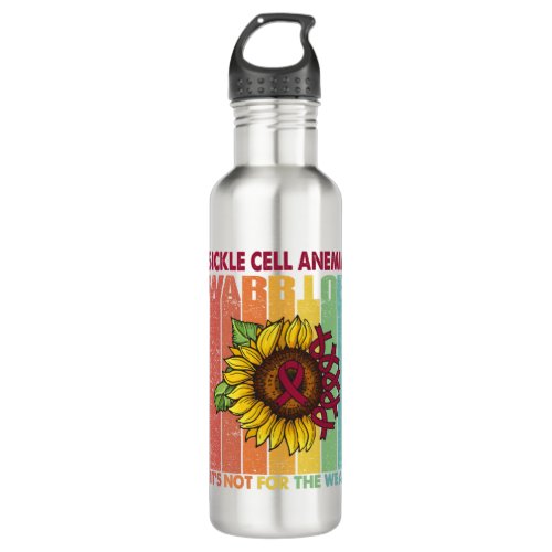 Sickle Cell Anemia Warrior Its Not For The Weak Stainless Steel Water Bottle