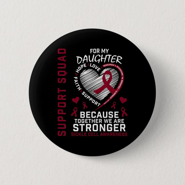 Sickle Cell Awareness Shirt Daughter Support Group Button (Front)