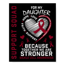 Sickle Cell Awareness Shirt Daughter Support Group Poster
