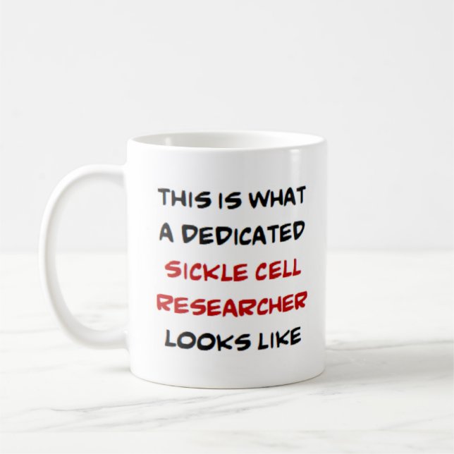 sickle cell researcher, dedicated coffee mug (Left)