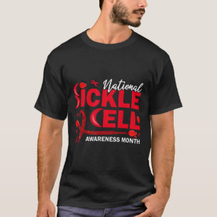 Sickle Cell Warrior Gift For Sickle Cell Awareness T-Shirt