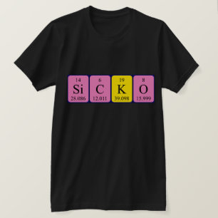 Sicko periodic table word shirt