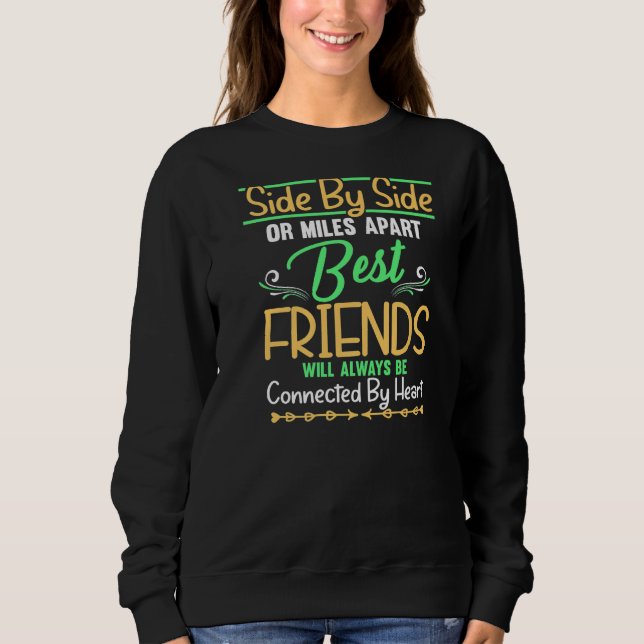 Side By Side Best Friends Will Always Sweatshirt (Front)