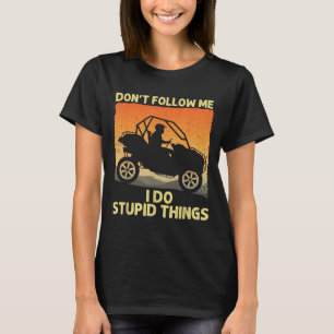Side-by-side Design For Men Women Utv Atv Sxs Off T-Shirt
