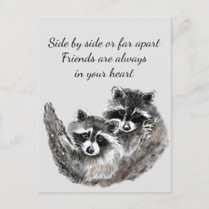 Side by Side or Far Apart Friends Quote Raccoon Postcard