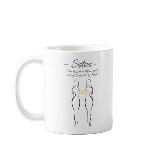 Side by Side or Miles Apart Sisterhood Mug Set