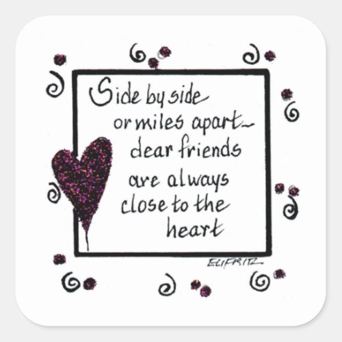 Side by Side We Are Friends black white text Square Sticker