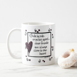 Side by Side, We Are Friends, poem, text Coffee Mug