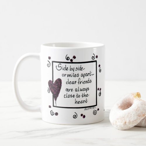 Side by Side We Are Friends poem text  Coffee Mug