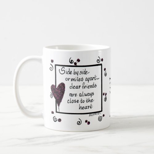 Side by Side We Are Friends saying poem text Coffee Mug