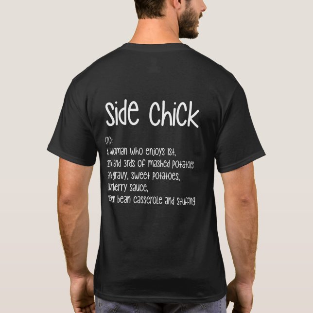 Side Chick Deinition Thanksgiving T-Shirt (Back)