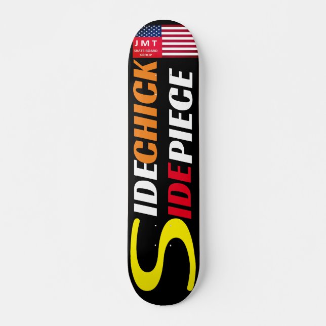 SIDE CHICK SIDE PIECE  7 3/4" Skateboard Deck (Front)