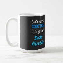 Side Hustle Cooties Neon Blue Text