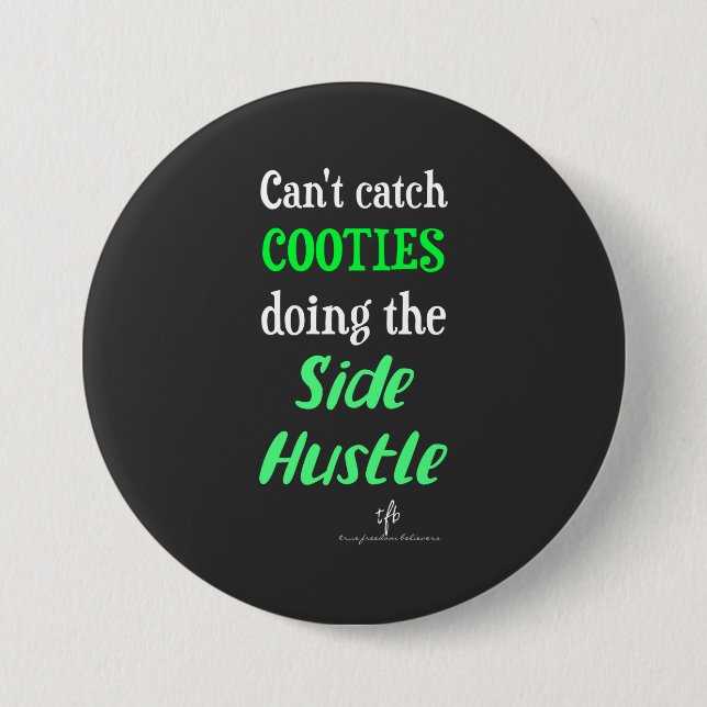 Side Hustle Cooties Neon Green Text Button (Front)