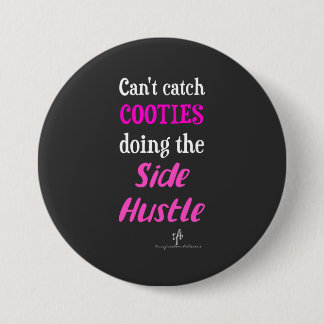 Side Hustle Cooties Neon Pink Text Button