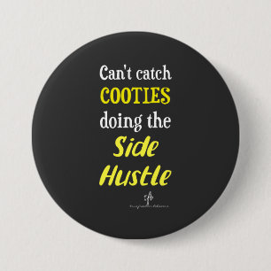 Side Hustle Cooties Neon Yellow Text  Button