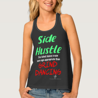 Side Hustle vs. Grind Dancing Neon Green Text Tank Top
