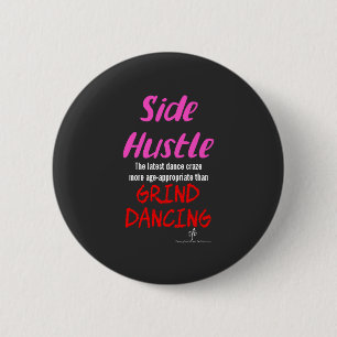 Side Hustle vs. Grind Dancing Neon Pink Text Button
