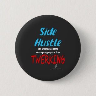 Side Hustle vs. Twerking Neon Blue Text Button
