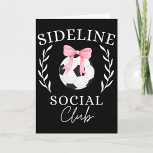 Sideline Social Club Coquette Soccer Mom Sister Br Card