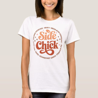 Sides Chick, Funny Thanksgiving T-Shirt