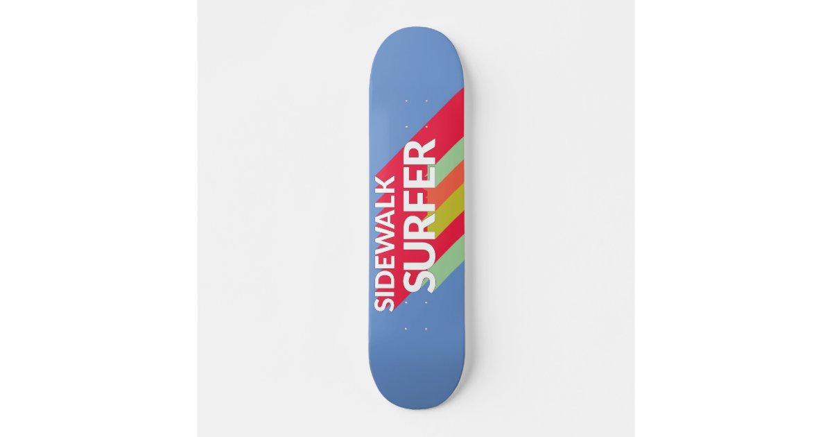 Sidewalk surfer skate deck