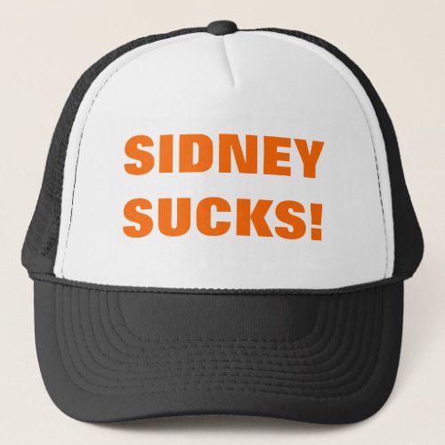 SIDNEY SUCKS TRUCKER HAT