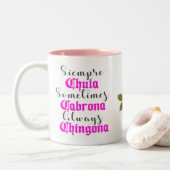 Siempre Chula Always Chingona Two-Tone Coffee Mug (With Donut)