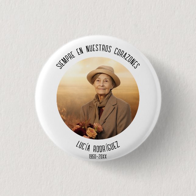 siempre en nuestros corazones spanish funeral button (Front)