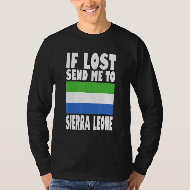 Sierra Leone Flag Design  If lost send me to Sierr T-Shirt (Front)