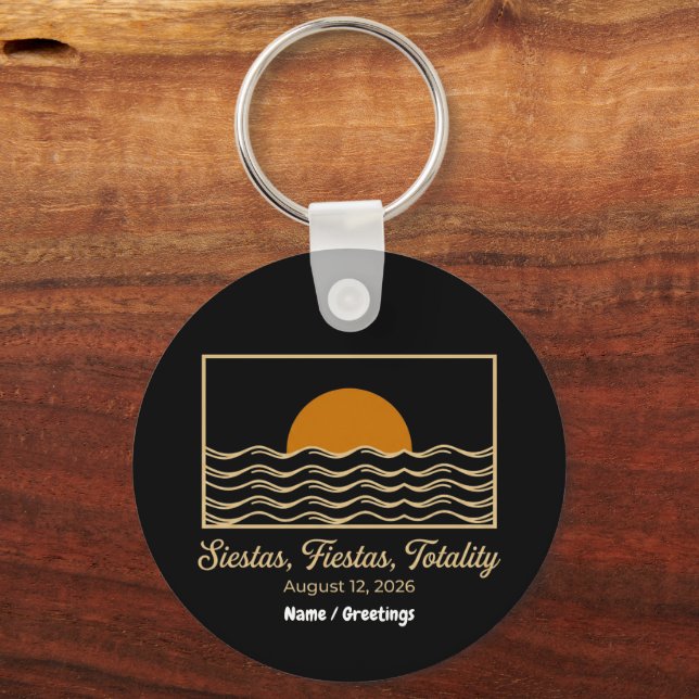 Siestas Fiestas Totality Spain Solar Eclipse 2026  Keychain (Front)