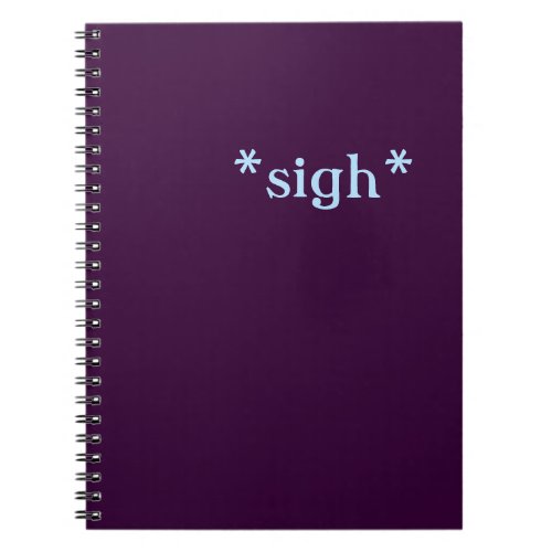 Sigh notebooks purple