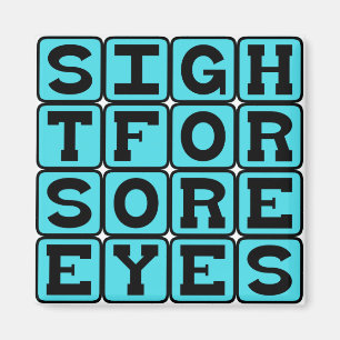 Sight For Sore Eyes, Relieving Presence Magnet