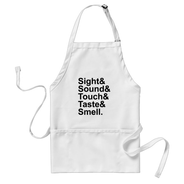 Sight Sound Touch Taste Smell | Five Senses Adult Apron (Front)