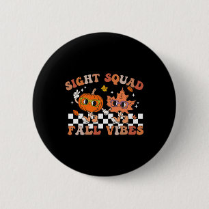 Sight Squad Fall Vibes Pumpkin Fall Leaf Autumn Op Button
