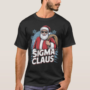 Sigma Claus Cool Santa Claus Xmas  festive family  T-Shirt