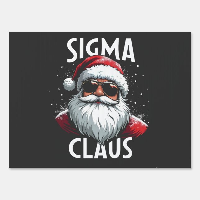 Sigma Claus Funny Gen Alpha Middle School Christma Sign (Front)