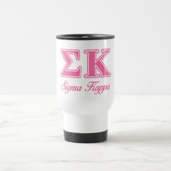 Sigma Kappa Light Pink Letters Travel Mug by SigmaKappa at Zazzle