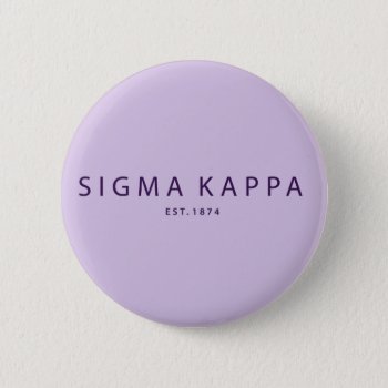 Sigma Kappa Modern Type Button by SigmaKappa at Zazzle