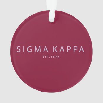 Sigma Kappa Modern Type Ornament by SigmaKappa at Zazzle