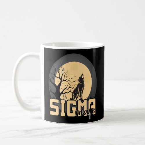 Sigma Male Grindset Rules The Lonely Wolf Meme  Coffee Mug