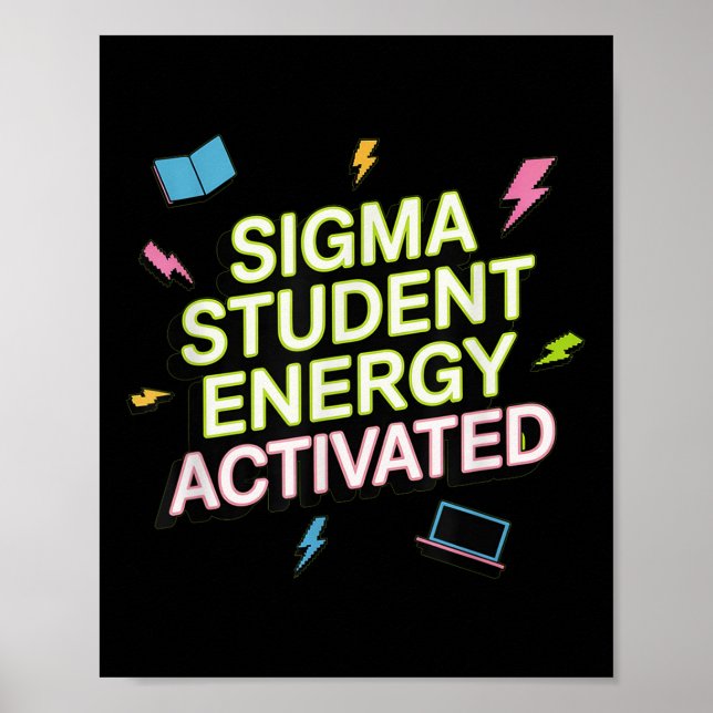 Sigma Student Energy Activated, Back To School, Ge Poster (Front)