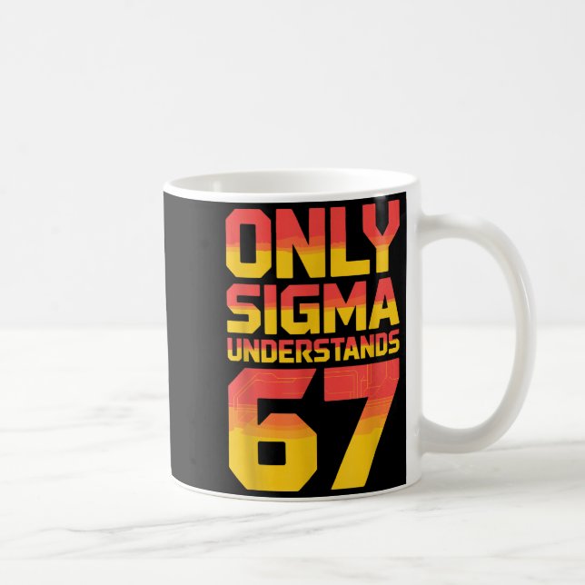 Sigma Understands 67 Alpha Slang Gen 67th Number 6 Coffee Mug (Right)