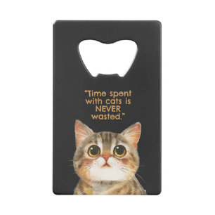 Sigmund Freud Cat Quote Credit Card Bottle Opener