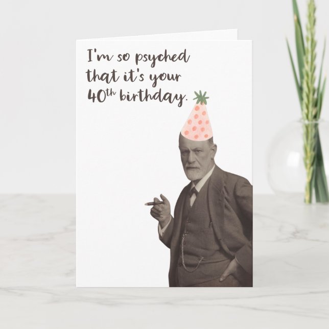Sigmund Freud Funny 40th Birthday Card (Front)